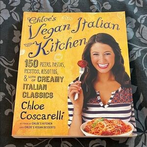 Chloe's Vegan Italian Kitchen Cookbook  Super Yummy Recipes